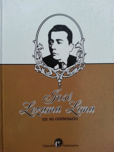 Imagen de archivo de Jose lezama lima.en su centenario, a la venta por mountain