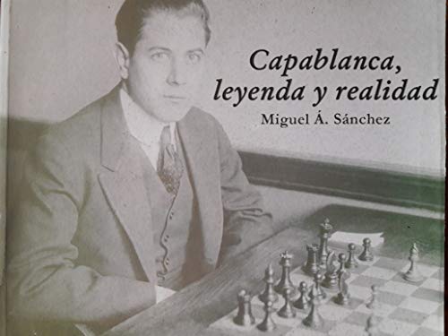 Jose Raul Capablanca - by Miguel A Sánchez (Paperback)