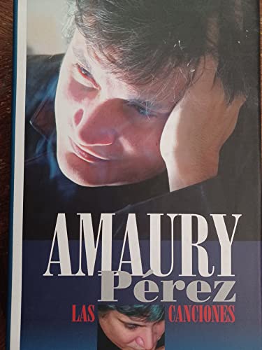 Stock image for Amaury Perez: Las Canciones (Spanish Edition) for sale by Books From California