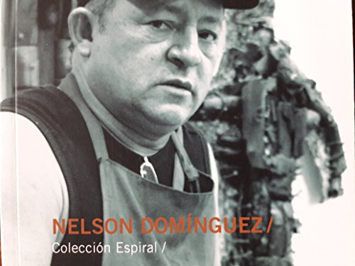 Imagen de archivo de Nelson Domnguez. Coleccin espiral 6 a la venta por Vrtigo Libros