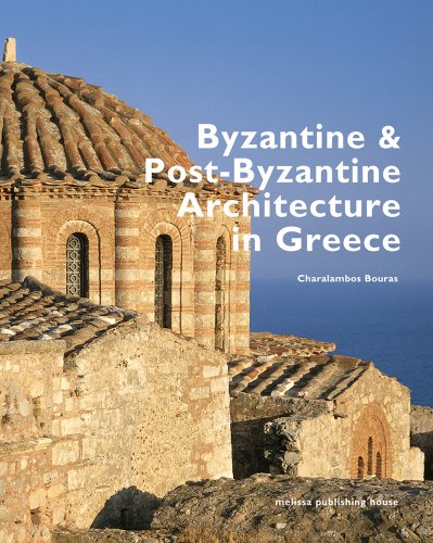 Stock image for Byzantine and Post-Byzantine Architecture in Greece [Hardcover ] for sale by booksXpress