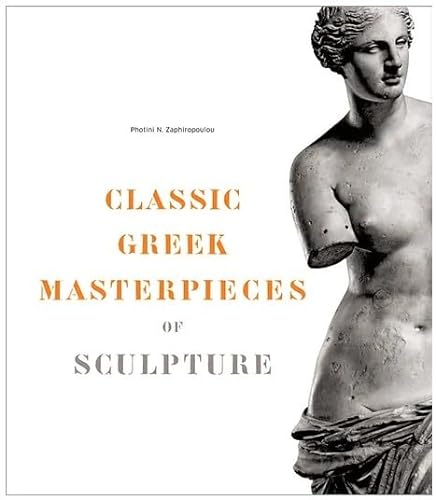 Stock image for Classic Greek Masterpieces of Sculpture for sale by ISD LLC