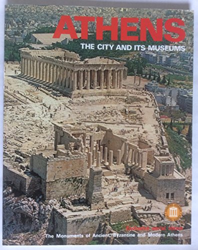 Stock image for Athens the City and Its Museums for sale by SecondSale