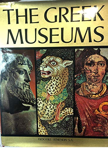 The Greek Museums (9789602130520) by Manolis Andronikos; Manolis Chatzidakis; Vassos Karageorghis