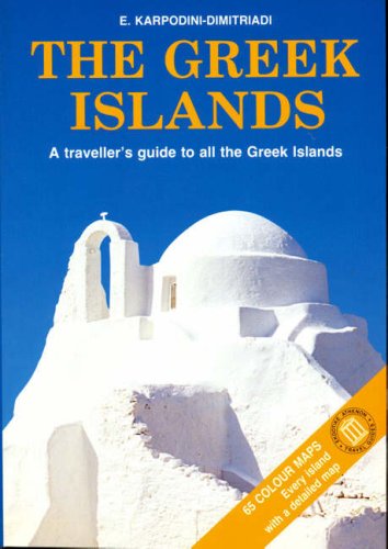 9789602130643: The Greek Islands: A Traveller's Guide to All the Greek Islands