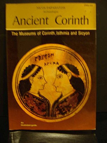 Stock image for Ancient Corinth for sale by Wonder Book
