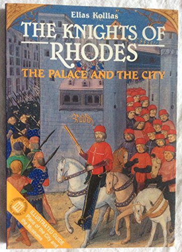 Stock image for The Knights of Rhodes - The Palace and the City for sale by Wonder Book