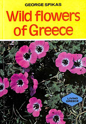 Imagen de archivo de Wild Flowers of Greece a la venta por Better World Books