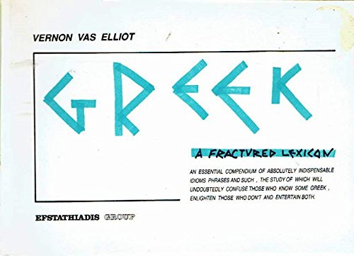 Imagen de archivo de Greek: A Fractured Lexicon a la venta por WorldofBooks