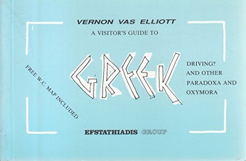 Visitor's Guide to Greek Driving and Other Paradoxa and Oxymora