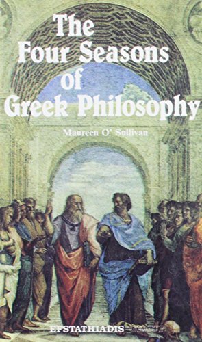 Beispielbild fr FOUR SEASONS OF GREEK PHILOSOPHY zum Verkauf von WorldofBooks