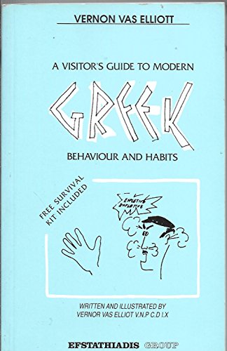 Visitor's Guide to Modern Greek Behaviour and Habits