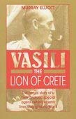 Beispielbild fr Vasili: The Lion of Crete zum Verkauf von WorldofBooks
