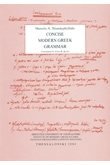 Stock image for Concise Modern Greek Grammar Manolis A. Triantafyllidis and John B. Burke for sale by Librairie LOVE