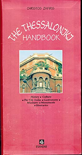 9789602563250: The Thessaloniki handbook: History, culture, the city today, gastronomy, museums, monuments, itineraries
