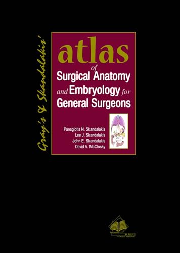 Imagen de archivo de Gray's & Skandalakis' Atlas of Surgical Anatomy and Embryology for General Surgeons a la venta por Revaluation Books