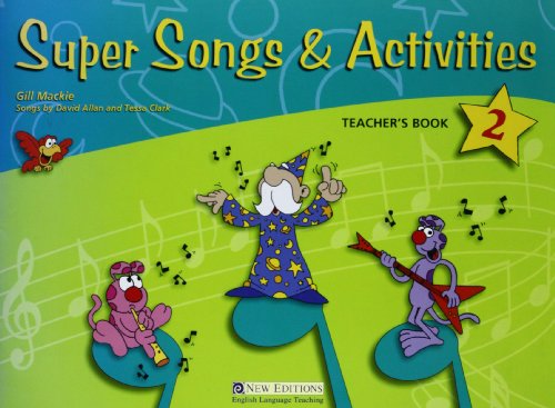 Super Songs and Activities 2 (9789604030163) by Gill Mackie