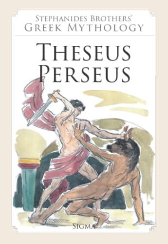 Stephanides Brothers' Greek Mythology: Theseus - Perseus. Retold by Menelaos Stephanides. Drawing...