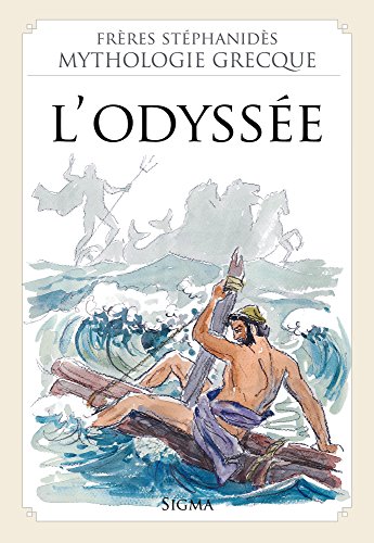 Stock image for 7. L'Odysse (Mythologie Grecque des Frres Stphanids) for sale by Book Deals