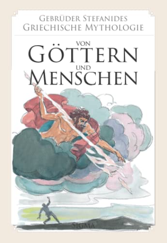 9789604250905: Von Gttern und Menschen (Gebrder Stefanides: Griechische Mythologie) (German Edition)