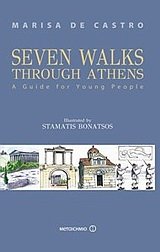 Imagen de archivo de Seven Walks Through Athens: A Guide for Young People a la venta por Wonder Book