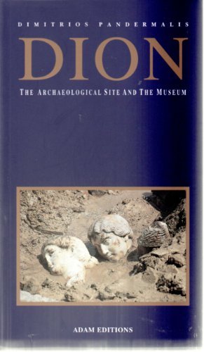 9789605000806: Title: Dion The Archaeological Site and Museum