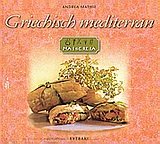 Imagen de archivo de Griechisch mediterran. a la venta por Buchparadies Rahel-Medea Ruoss