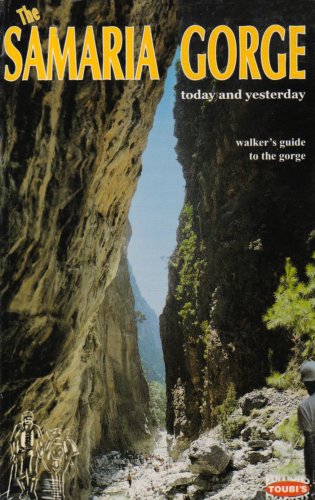 Imagen de archivo de The Samaria Gorge Today and Yesterday a la venta por WorldofBooks