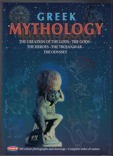 Beispielbild fr Greek Mythology: The Creation of the Gods - The Gods - The Heroes - The Trojan War - The Odyssey zum Verkauf von Wonder Book