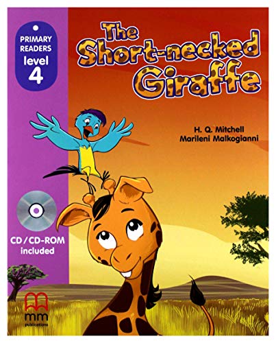 Imagen de archivo de THE SHORT NECKED GIRAFFE +CD LEVEL 4 PRIMARY a la venta por WorldofBooks