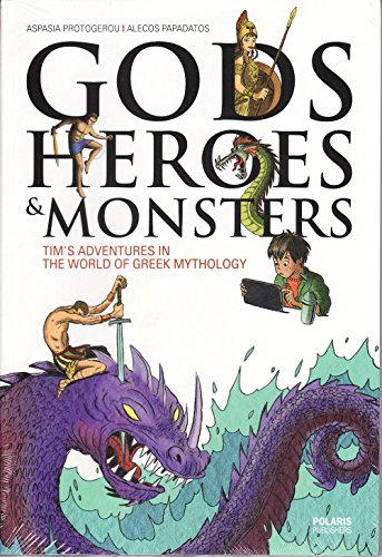Beispielbild fr Gods, Heroes And Monsters - TIM'S ADVENTURES IN THE WORLD OF GREEK MYTHOLOGY zum Verkauf von WorldofBooks