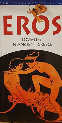 Stock image for EROS, Love-life in Ancient Greece for sale by medimops