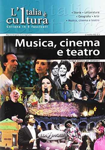 Stock image for MUSICA,CINEMA,TEATRO - L'ITALIA E CULTURA for sale by Libros nicos