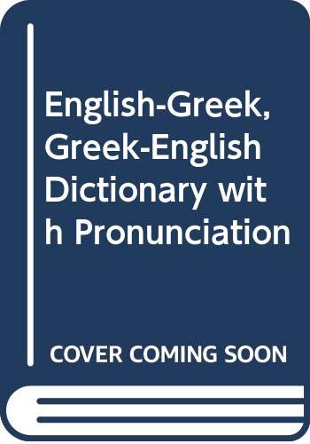 Beispielbild fr English-Greek, Greek-English Dictionary with Pronunciation zum Verkauf von Greener Books