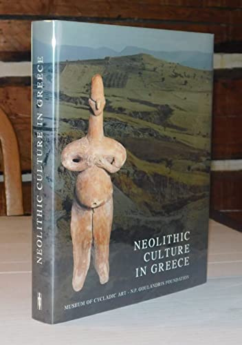 Stock image for NEOLITHIC CULTURE IN GREECE for sale by Wm Burgett Bks and Collectibles