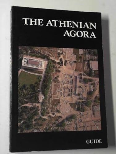 Imagen de archivo de The Athenian Agora: Site Guide (Fifth Edition) a la venta por ThriftBooks-Atlanta