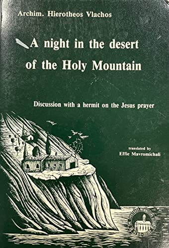 Stock image for Night in the Desert of the Holy Mountain: Discussion with a Hermit on the Jesus Prayer for sale by Books Unplugged