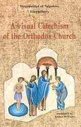 Stock image for A Visual Catechism of the Orthodox Church for sale by Better World Books