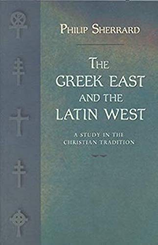 Beispielbild fr The Greek East and the Latin West: A Study in Christian Tradition zum Verkauf von Eighth Day Books, LLC