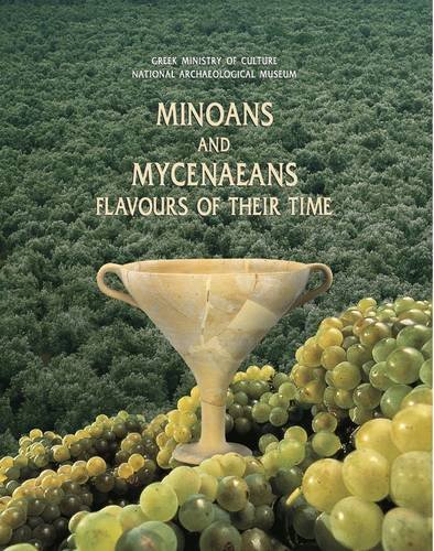 Minoans and Mycenaeans: Flavours of their time