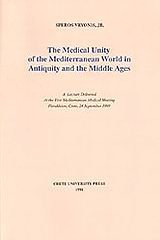 Imagen de archivo de The medical unity of the Mediterranean world in antiquity and the Middle Ages : a lecture delivered at the First Mediterranean Medical Meeting, Herakleion, Crete, 24 September 1989 a la venta por Joseph Burridge Books
