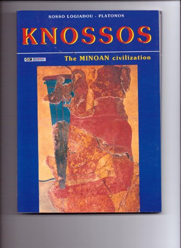 Beispielbild fr Knossos the Minoan Civilisation zum Verkauf von Wonder Book