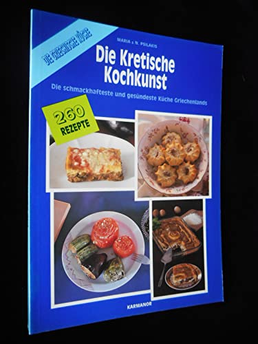 Stock image for Die Kretische Kochkunst (Das Wunder der kretischen Ernhrung) for sale by medimops