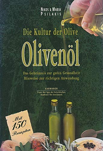 Stock image for Die Kultur der Olive - Olivenl for sale by Ammareal