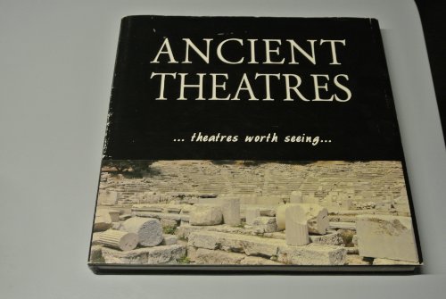 Imagen de archivo de Ancient Theatres.Theatres worth Seeing a la venta por R.D.HOOKER