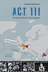 Beispielbild fr Act III:A Small Island in the Aegean zum Verkauf von WorldofBooks