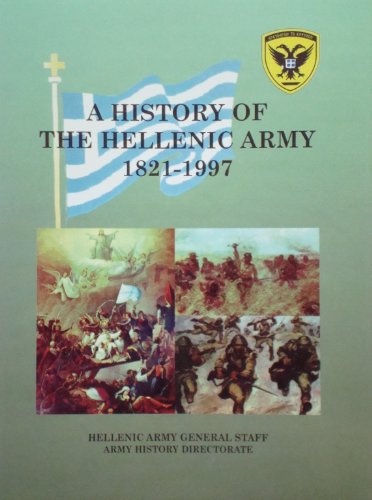 A History of the Hellenic Army 1821-1997