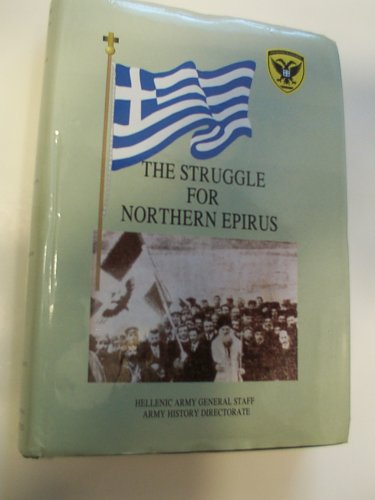 Stock image for The Struggle for Nothern Epirus for sale by Bernhard Kiewel Rare Books