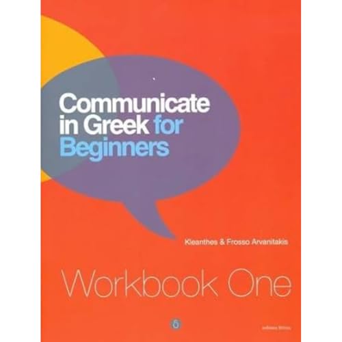 Stock image for Communicate in Greek for Beginners. Workbook One Lessons 1-12 for sale by Blackwell's