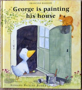 Beispielbild fr George is Painting His House zum Verkauf von Wormhill Books